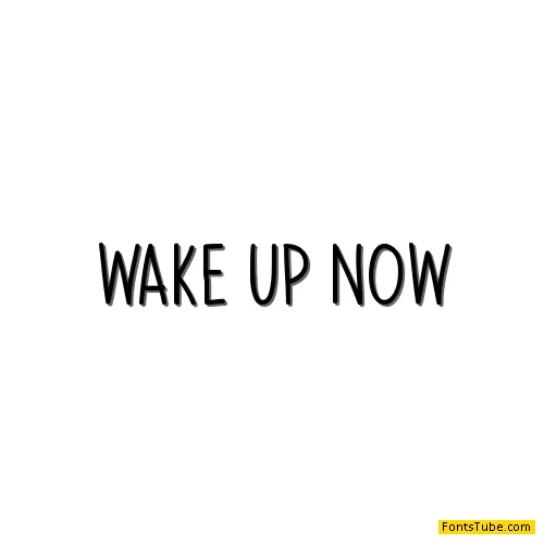 Wake Up Now Font