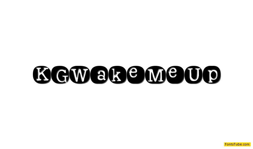 KG Wake Me Up Font
