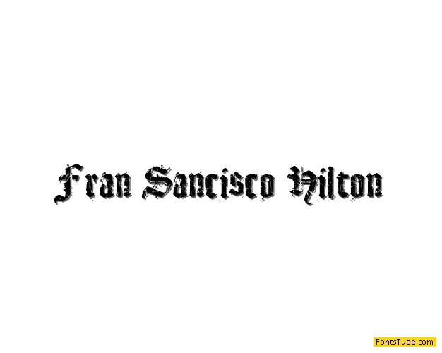 Fran Sancisco Hilton Font