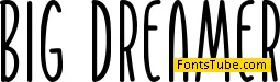 Big Dreamer Font