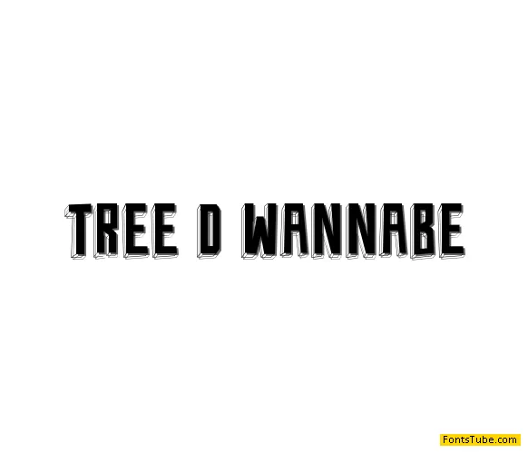 Tree D Wannabe Font