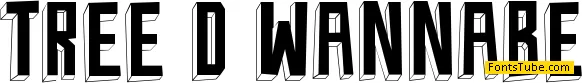 Tree D Wannabe Font