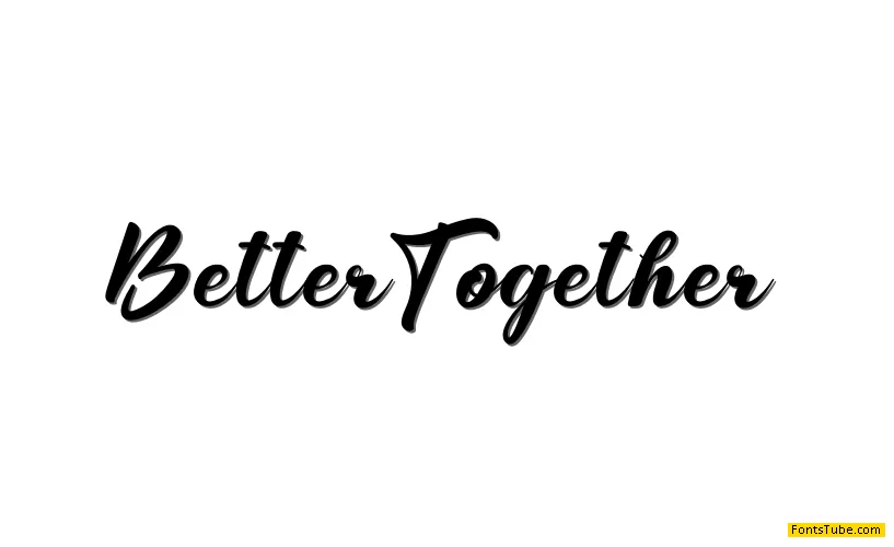 Better Together Font