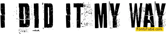 I Did It My Way Font