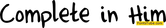 Complete in Him Font