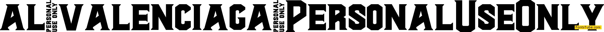 Al Valenciaga PersonalUseOnly Font