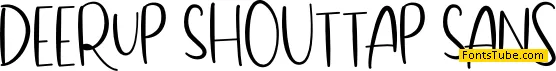 DeerUp Shouttap Sans Font