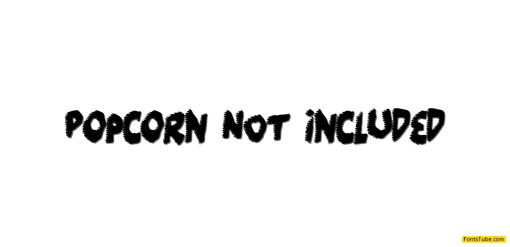 Popcorn NOT included Font