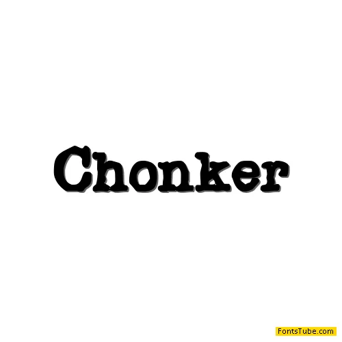 Chonker Font