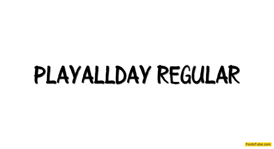 Play all day Font