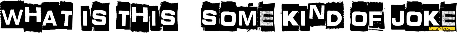 What is this - some kind of joke? Font