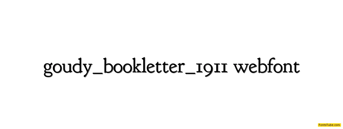Goudy Bookletter 1911 Font
