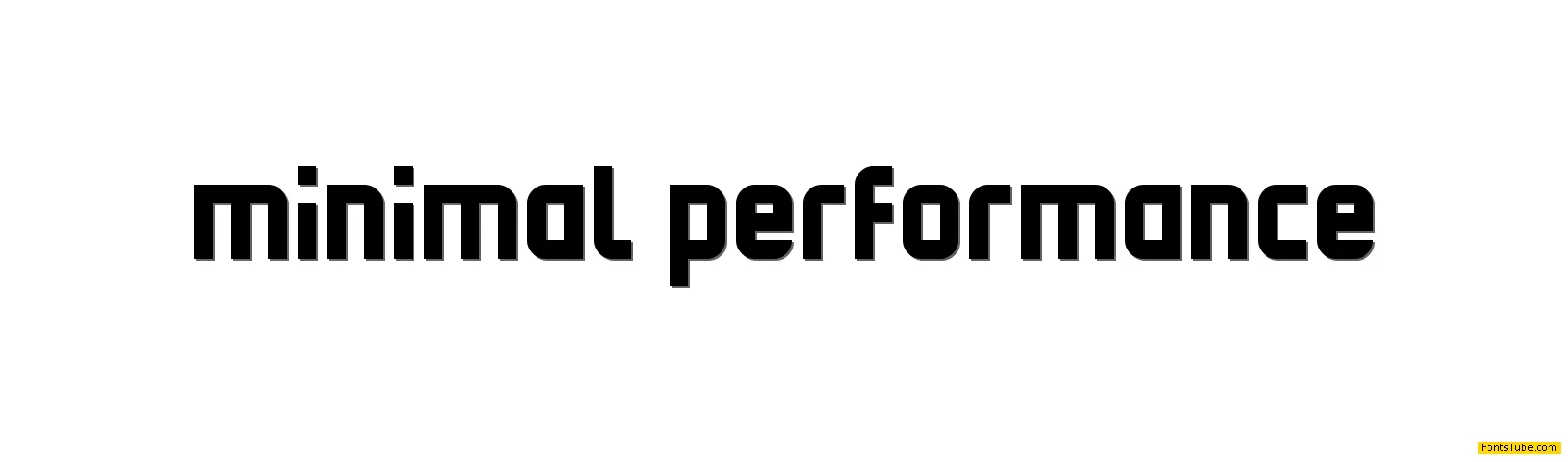 Minimal Performance