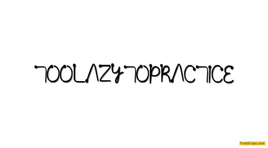 Too lazy to practice Font