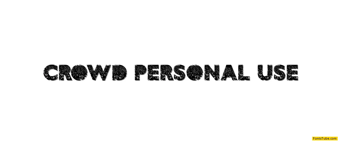 CROWD PERSONAL USE Font