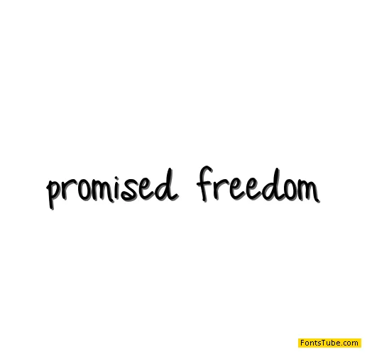 Promised Freedom Font