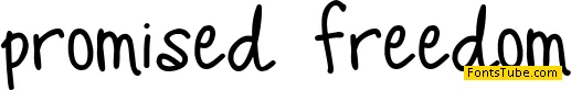 Promised Freedom Font