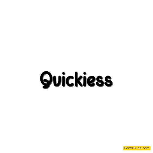 Quickiess