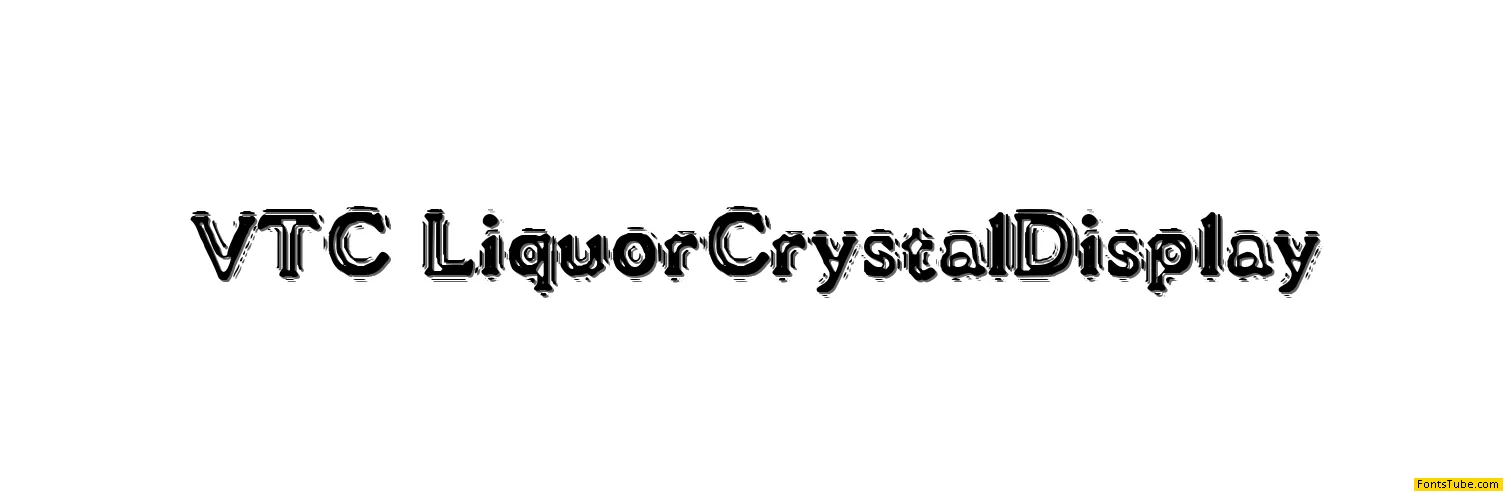 VTC Liquor Crystal Display Font