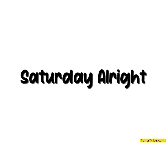Saturday Alright Font