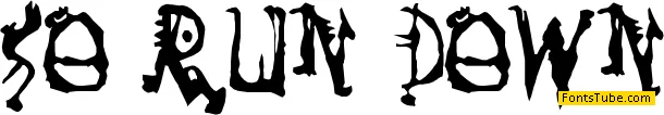 So Run Down Font