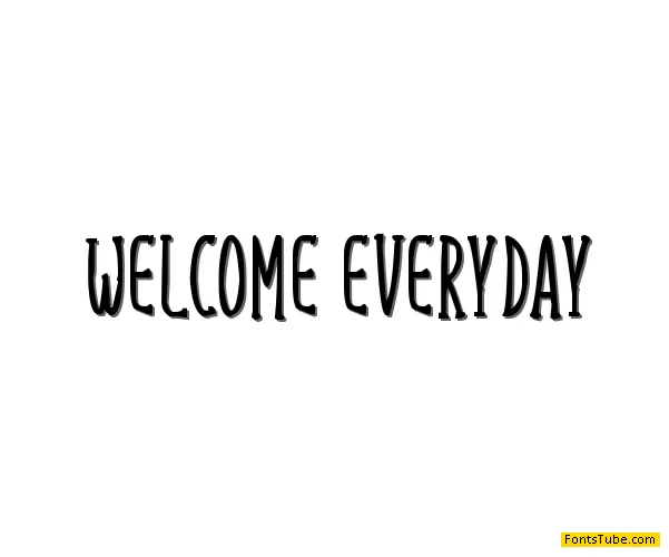 Welcome Everyday Font