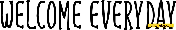 Welcome Everyday Font