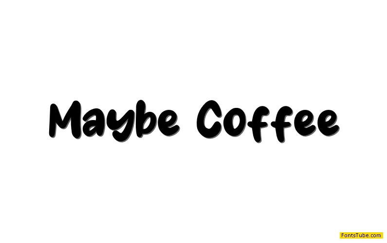 Maybe Coffee