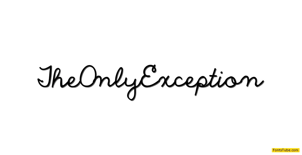 The Only Exception Font