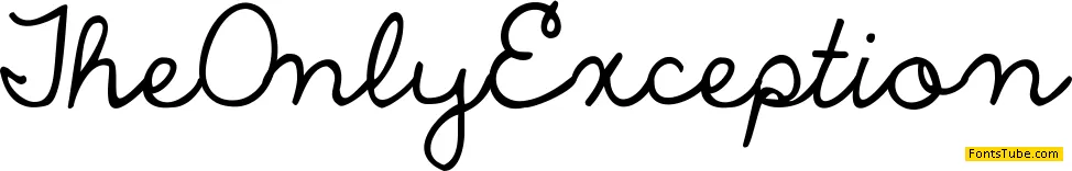 The Only Exception Font