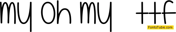 My Oh My Font