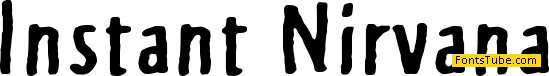 Instant Nirvana Font