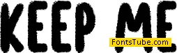 Keep Me Font
