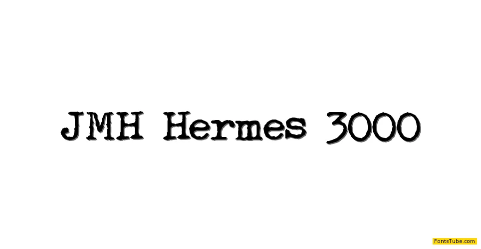 JMH Hermes 3000 Font