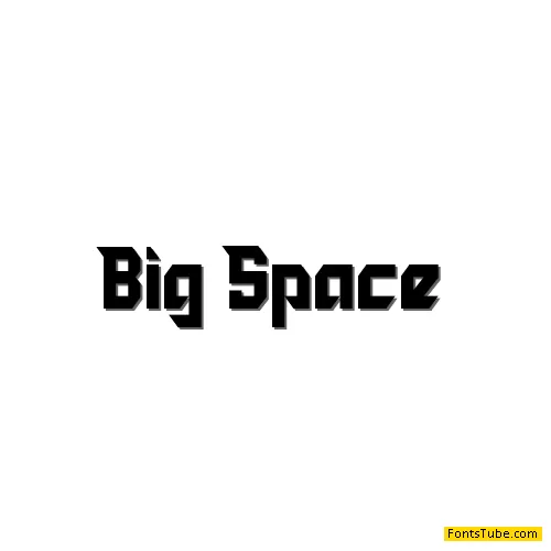 Big Space Font
