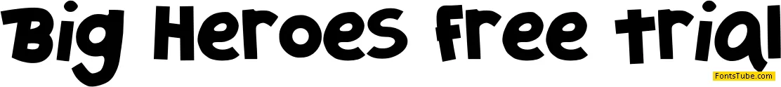 Big Heroes Free Trial Font
