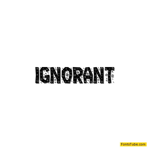 Ignorant Font