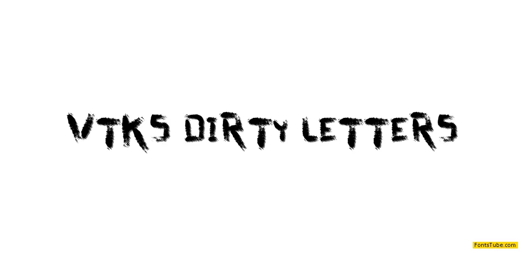 vtks dirty letters Font