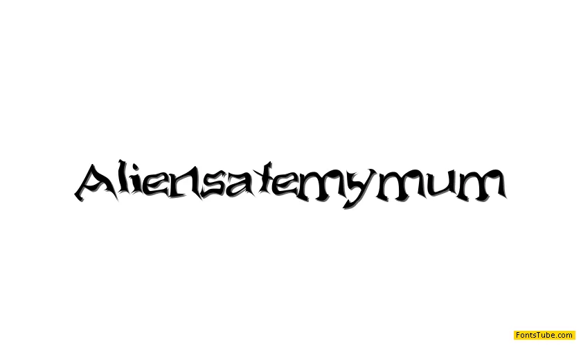 Aliens ate my mum Font