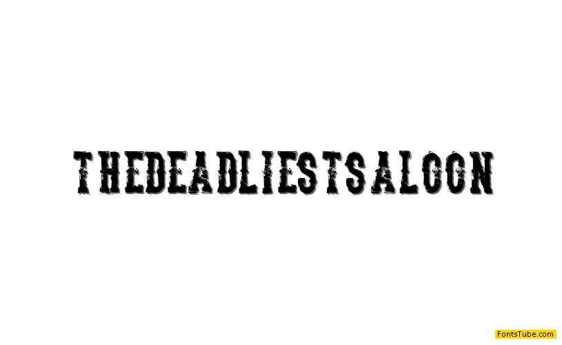 The Deadliest Saloon Font