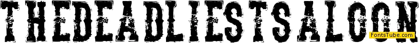 The Deadliest Saloon Font