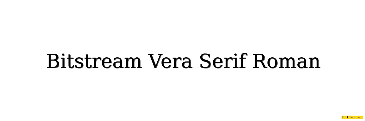 Bitstream Vera Serif Font Family