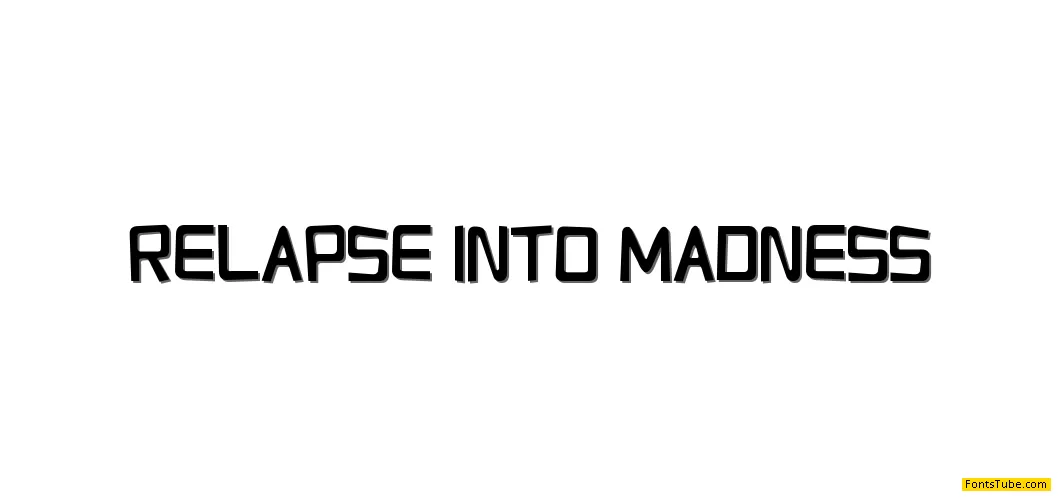 Relapse Into Madness Font