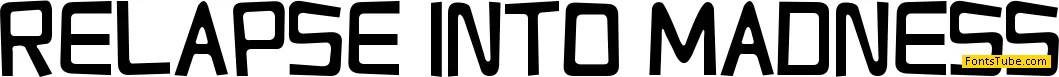 Relapse Into Madness Font