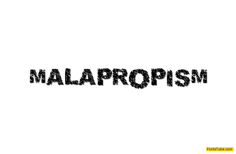 Malapropism Font