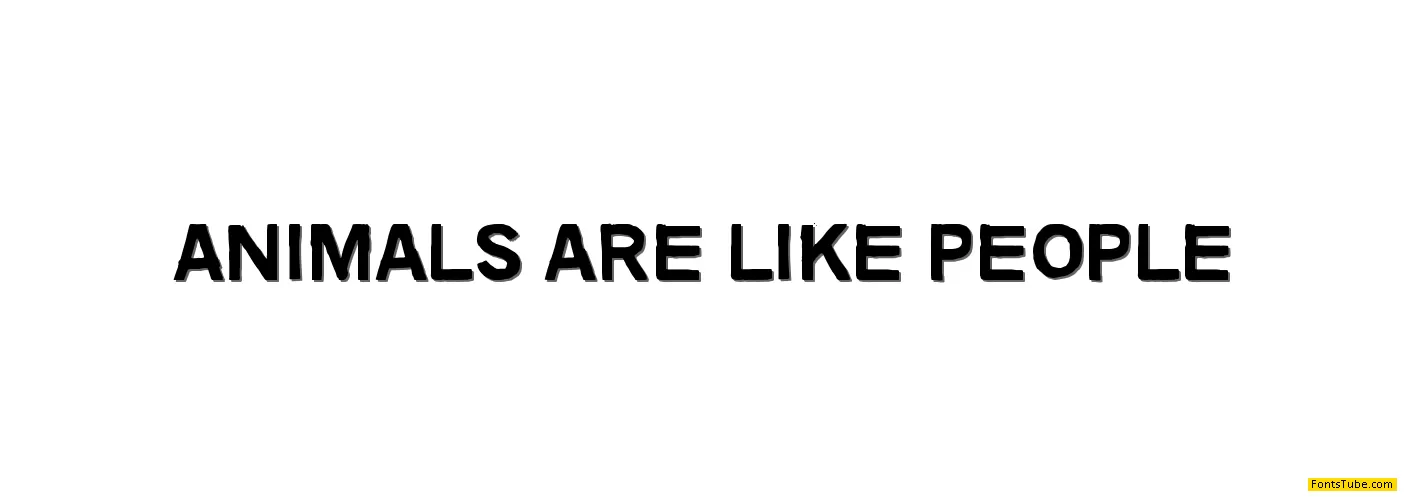 Animals are like people Font