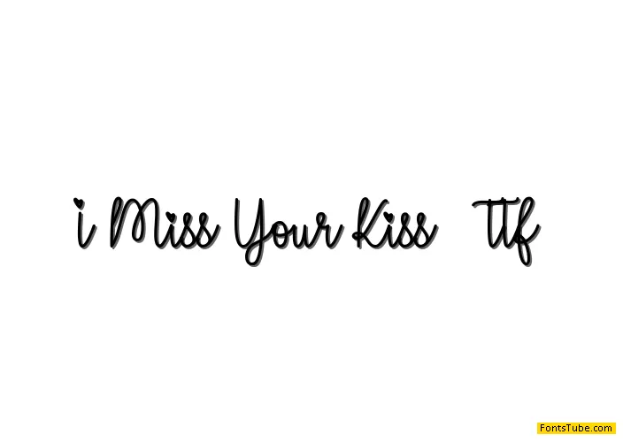 I Miss Your Kiss Font