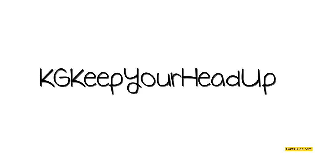 KG Keep Your Head Up Font