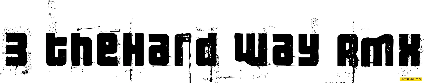 3 theHard way RMX Font