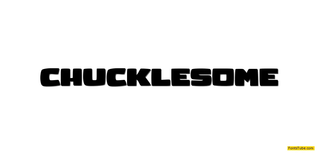 CHUCKLESOME Font